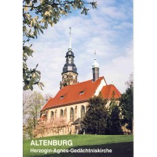 Sonderheft 1: Altenburg, Herzogin-Agnes-Gedächtniskirche